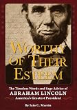 Image of Worthy of Their Esteem: The Timeless Words and Sage Advice of Abraham Lincoln