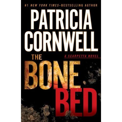 The Bone Bed (A Scarpetta Novel)