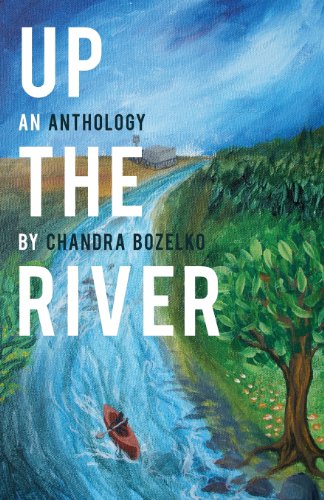 Up the River: An Anthology