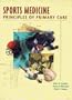 Sports Medicine: Principles of Primary Care, 1e