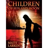 Children of Sun and Moon (Skyfall Trilogy)