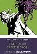 Tales of the Greek Heroes (Puffin Classics)