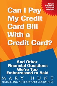 can i pay my credit card bill with a credit card? - mary hunt