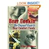 Bear Cookin': The Original Guide to Bear Comfort Foods