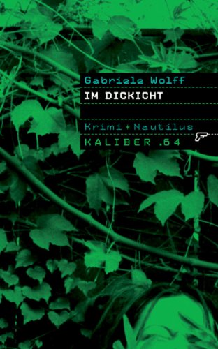 Kaliber .64: Im Dickicht: 64 Seiten und Schluss! (German Edition)