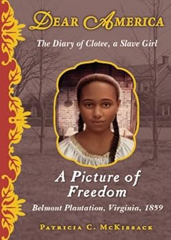 dear america: a picture of freedom - patricia c. mckissack dear america: a picture of freedom - patricia c. mckissack