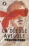 La deesse aveugle