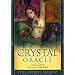 Crystal Oracle: Guidance From The Heart Of The Earth