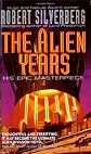 The Alien Years