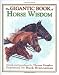 The Gigantic Book of Horse Wisdom