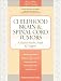 Childhood Brain and Spinal Cord Tumors: A Guide for Families, Friends & Caregivers