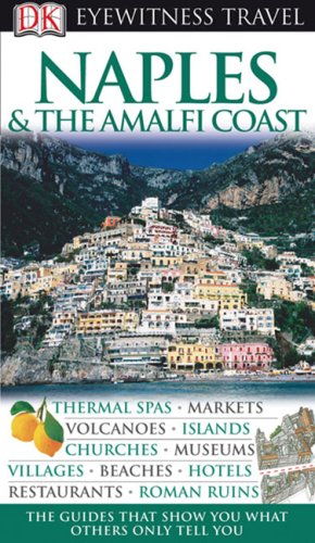 City Travel Guides Discounted  Books : Naples  &  The Amalfi Coast (EYEWITNESS TRAVEL GUIDE)
