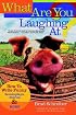 What are You Laughing at?: How to Write Funny Screenplays, Stories, and More