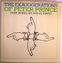 The Exagggerations of Peter Prince