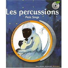 Les percussions : Petit singe (1CD audio)