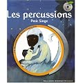 Les percussions : Petit singe (1CD audio)