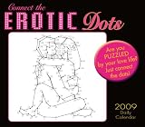Connect the Erotic Dots 2009 Calendar