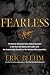 Fearless: The Heroic Story of One Navy SEAL's Sacrifice in the Hunt for Osama Bin Laden and the Unwavering Devotion of the Woman Who Loved Him