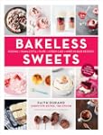 Bakeless Sweets: Pudding, Panna Cotta...