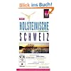 Holsteinische Schweiz. Urlaubshandbuch: Urlaubshandbuch zum Bereisen und Entdecken der Holsteinischen Schweiz