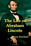 The Life of Abraham Lincoln
