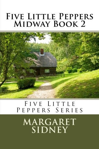 Five Little Peppers Midway Book 2