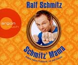 Produkt-Bild: Schmitz' Mama: Andere haben Probleme, ich hab' Familie