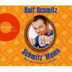 Schmitz' Mama: Andere haben Probleme, ich hab' Familie