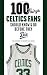 100 Things Celtics Fans Should Know & Do Before They Die (100 ...