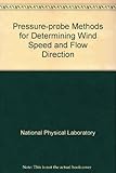 Pressure-probe methods for determining wind speed and flow direction