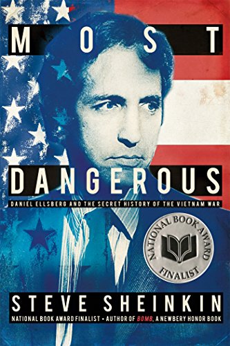 most dangerous daniel ellsberg and the secret history of the vietnam war