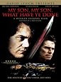 My Son, My Son - What Have Ye` Done?