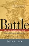 Battle: A History Of Combat And Culture
