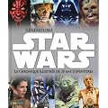 G�n�rations Star Wars : La chronique illustr�e de 30 ans d'aventures