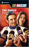 The Rookie (Harlequin Nascar)