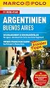 Marco Polo Reiseführer Argentinien, Buenos Aires: Reisen mit Insider-Tipps. Mit Reiseatlas Argentinien