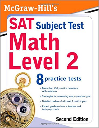 McGraw-Hill's SAT Subject Test: Math Level 2, Second Edition