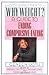 Why Weight? A Guide to Ending Compulsive Eating