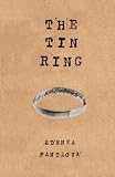 The Tin Ring: And How I Cheated Death