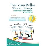 Disk 1 of 2 - The Foam Roller, Workout & Massage - BEGINNER, INTERMEDIATE, ADVANCED Collection 2 DVDs