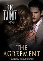 The Agreement (Book 1 of The Unrestrained Series)
