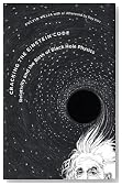 Cracking the Einstein Code: Relativity and the Birth of Black Hole Physics