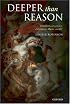 Deeper than Reason: Emotion and its Role in Literature, Music, and Art