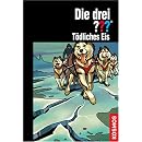 Die drei ??? T�dliches Eis (drei Fragezeichen)