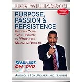 Purpose, Passion & Persistence - Putting Your "Will Power" to Work for Maximum Results - Motivational DVD Training Video on Achievement