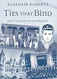 Ties that bind : boys' schools of Edinburgh
