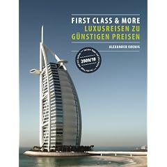 First Class & More: Luxusreisen zu g�nstigen Preisen