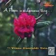 A Flower Is A Lovesome Thing