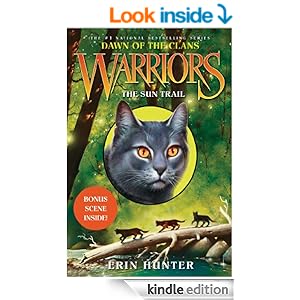 Warriors: Dawn of the Clans #1: The Sun Trail - Kindle edition by Erin Hunter, Wayne McLoughlin ...