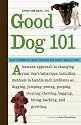 Good Dog 101: Easy Lessons to Train Your Dog the Happy, Healthy Way